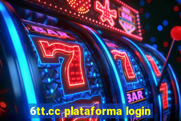 6tt.cc plataforma login